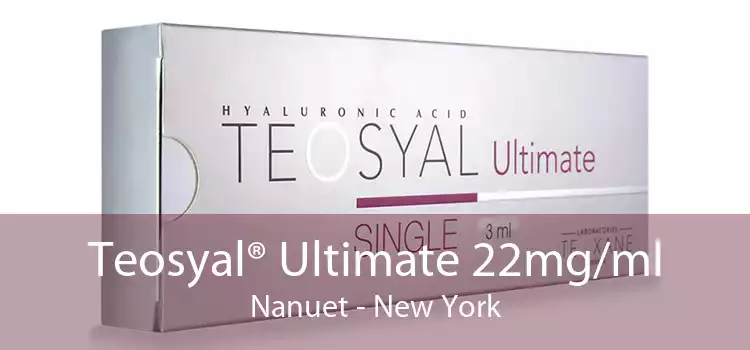 Teosyal® Ultimate 22mg/ml Nanuet - New York
