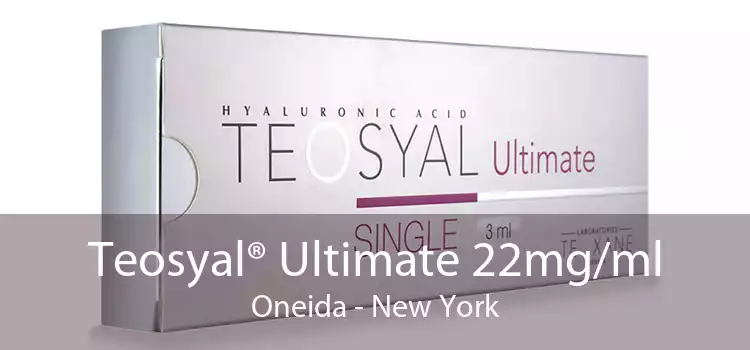 Teosyal® Ultimate 22mg/ml Oneida - New York