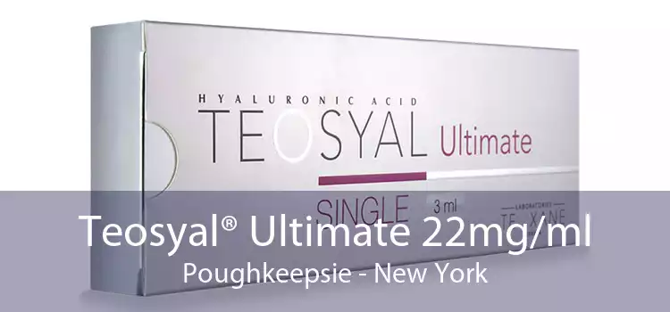 Teosyal® Ultimate 22mg/ml Poughkeepsie - New York