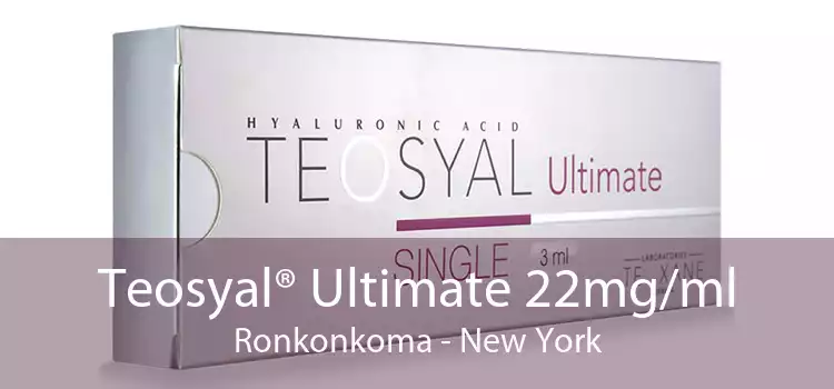 Teosyal® Ultimate 22mg/ml Ronkonkoma - New York