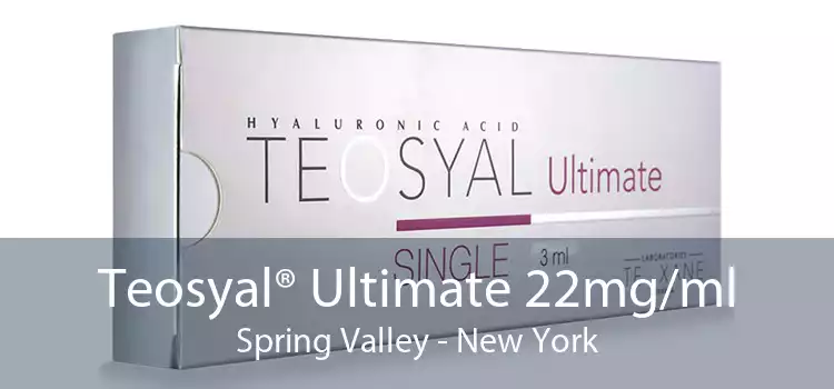 Teosyal® Ultimate 22mg/ml Spring Valley - New York