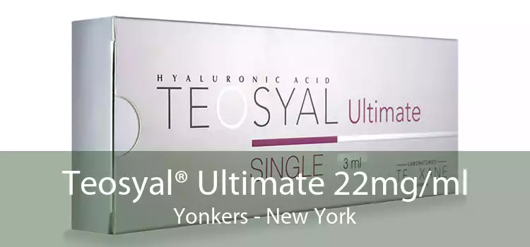 Teosyal® Ultimate 22mg/ml Yonkers - New York