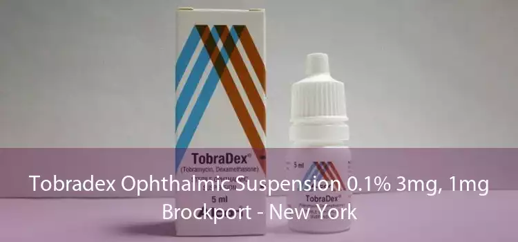 Tobradex Ophthalmic Suspension 0.1% 3mg, 1mg Brockport - New York