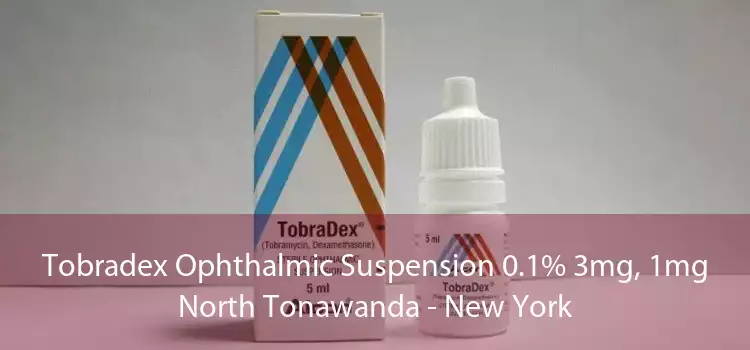 Tobradex Ophthalmic Suspension 0.1% 3mg, 1mg North Tonawanda - New York