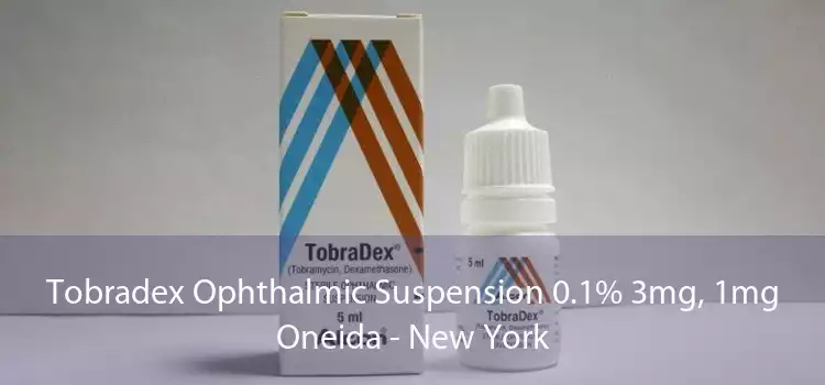 Tobradex Ophthalmic Suspension 0.1% 3mg, 1mg Oneida - New York