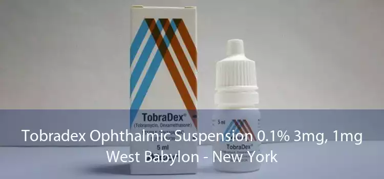 Tobradex Ophthalmic Suspension 0.1% 3mg, 1mg West Babylon - New York