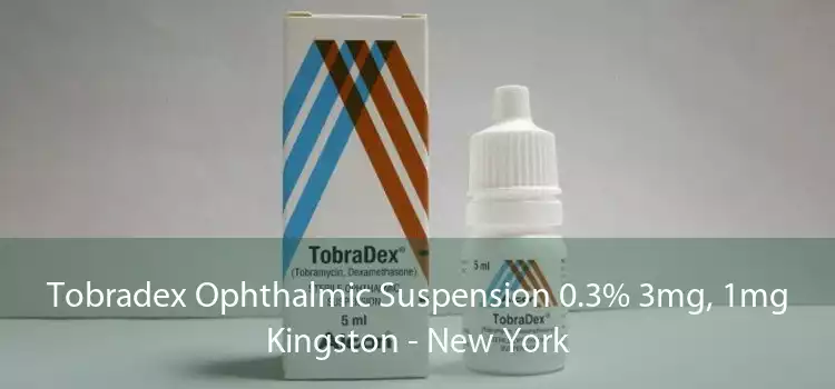 Tobradex Ophthalmic Suspension 0.3% 3mg, 1mg Kingston - New York
