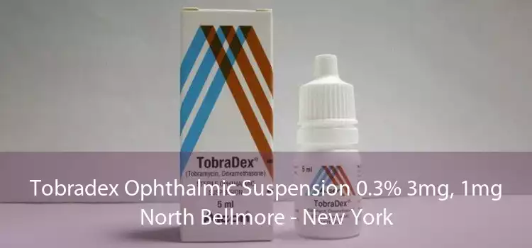 Tobradex Ophthalmic Suspension 0.3% 3mg, 1mg North Bellmore - New York