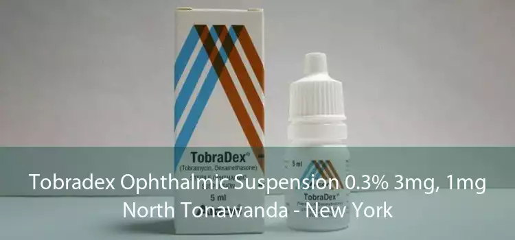 Tobradex Ophthalmic Suspension 0.3% 3mg, 1mg North Tonawanda - New York