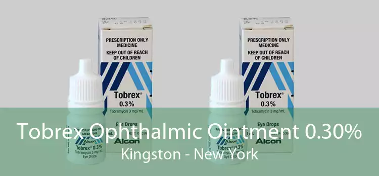 Tobrex Ophthalmic Ointment 0.30% Kingston - New York