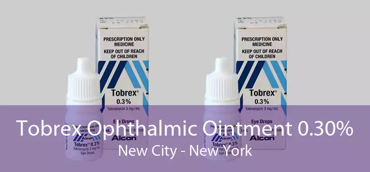Tobrex Ophthalmic Ointment 0.30% New City - New York