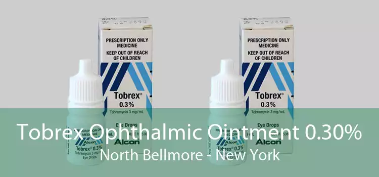 Tobrex Ophthalmic Ointment 0.30% North Bellmore - New York