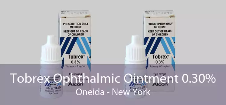 Tobrex Ophthalmic Ointment 0.30% Oneida - New York