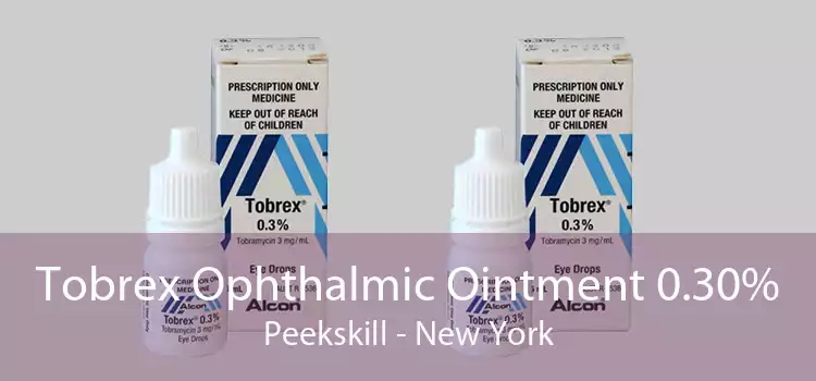 Tobrex Ophthalmic Ointment 0.30% Peekskill - New York