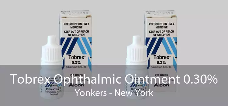 Tobrex Ophthalmic Ointment 0.30% Yonkers - New York