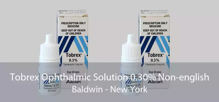 Tobrex Ophthalmic Solution 0.30% Non-english Baldwin - New York