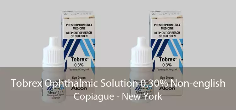 Tobrex Ophthalmic Solution 0.30% Non-english Copiague - New York