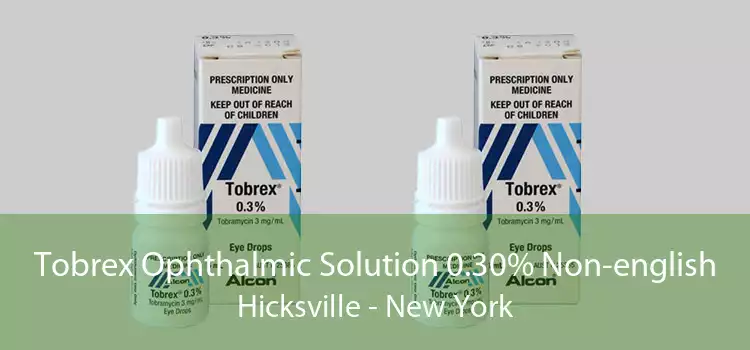 Tobrex Ophthalmic Solution 0.30% Non-english Hicksville - New York