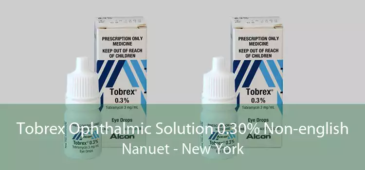 Tobrex Ophthalmic Solution 0.30% Non-english Nanuet - New York