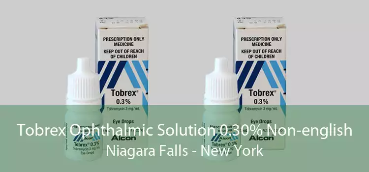 Tobrex Ophthalmic Solution 0.30% Non-english Niagara Falls - New York