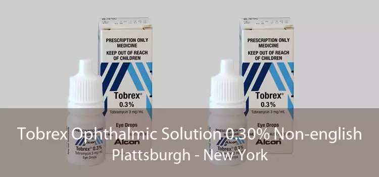 Tobrex Ophthalmic Solution 0.30% Non-english Plattsburgh - New York