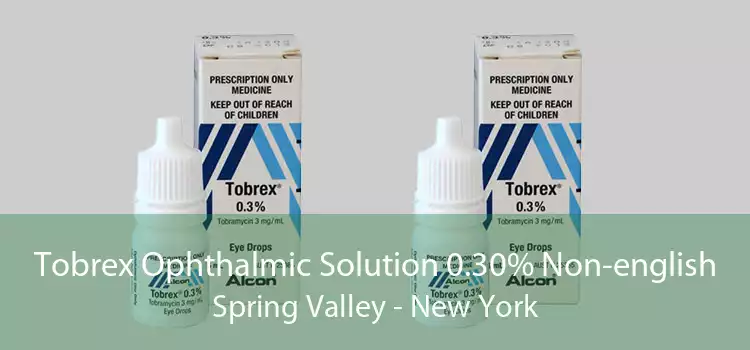 Tobrex Ophthalmic Solution 0.30% Non-english Spring Valley - New York