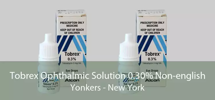 Tobrex Ophthalmic Solution 0.30% Non-english Yonkers - New York
