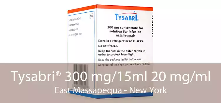 Tysabri® 300 mg/15ml 20 mg/ml East Massapequa - New York