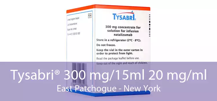Tysabri® 300 mg/15ml 20 mg/ml East Patchogue - New York