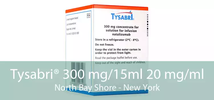 Tysabri® 300 mg/15ml 20 mg/ml North Bay Shore - New York
