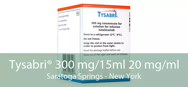 Tysabri® 300 mg/15ml 20 mg/ml Saratoga Springs - New York