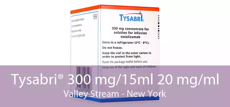 Tysabri® 300 mg/15ml 20 mg/ml Valley Stream - New York