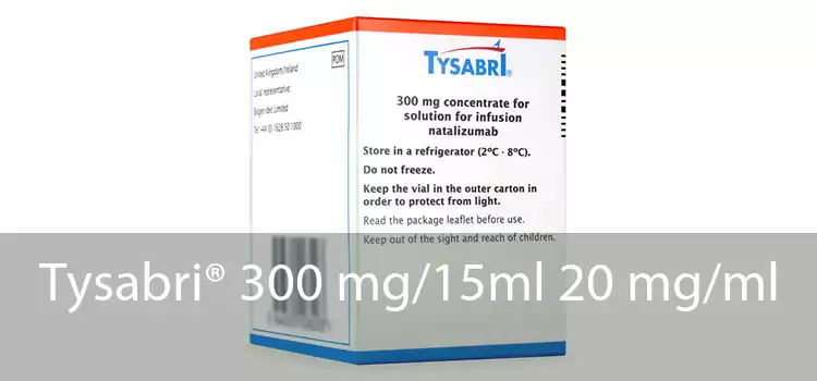 Tysabri® 300 mg/15ml 20 mg/ml 
