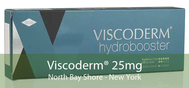 Viscoderm® 25mg North Bay Shore - New York