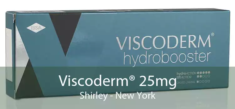 Viscoderm® 25mg Shirley - New York