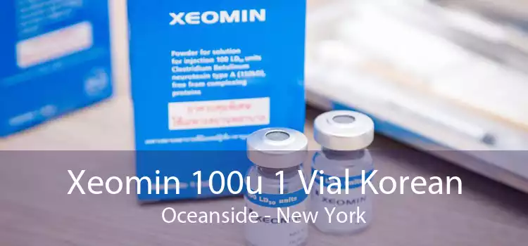 Xeomin 100u 1 Vial Korean Oceanside - New York