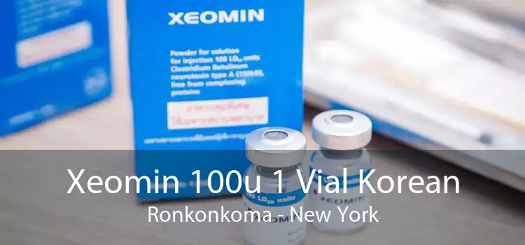 Xeomin 100u 1 Vial Korean Ronkonkoma - New York