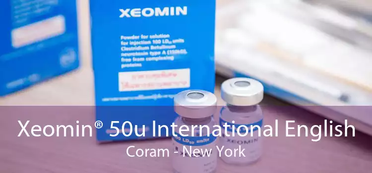 Xeomin® 50u International English Coram - New York