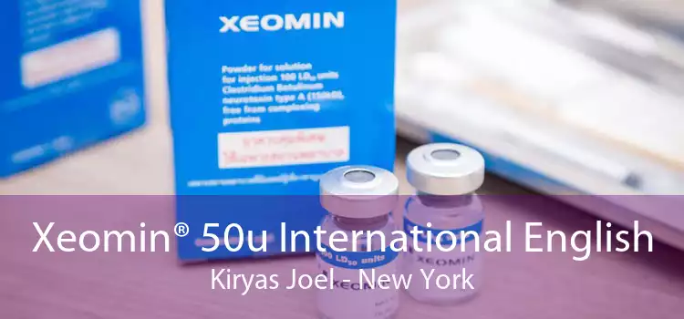 Xeomin® 50u International English Kiryas Joel - New York