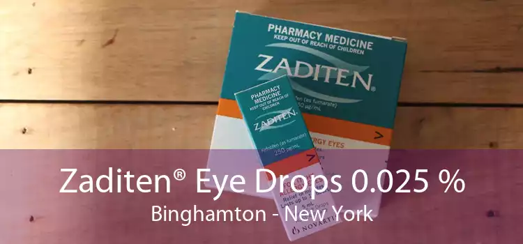 Zaditen® Eye Drops 0.025 % Binghamton - New York