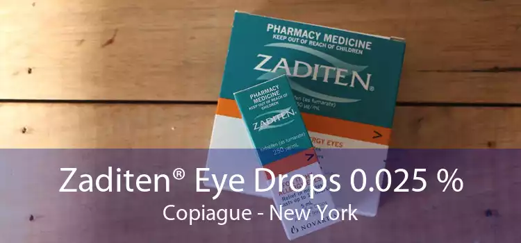 Zaditen® Eye Drops 0.025 % Copiague - New York