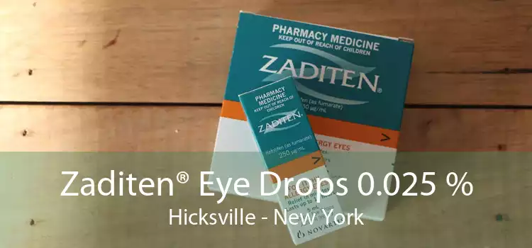 Zaditen® Eye Drops 0.025 % Hicksville - New York