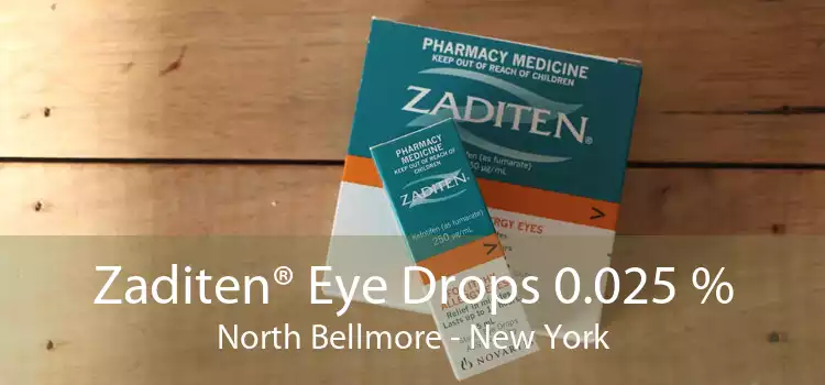 Zaditen® Eye Drops 0.025 % North Bellmore - New York