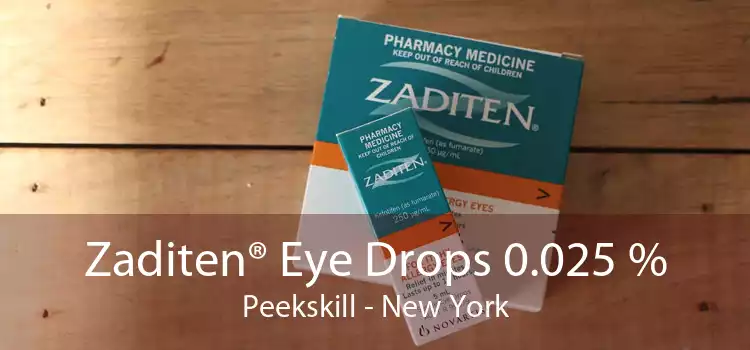 Zaditen® Eye Drops 0.025 % Peekskill - New York