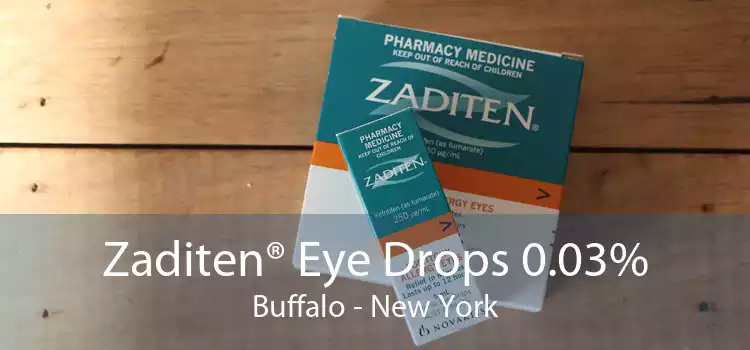 Zaditen® Eye Drops 0.03% Buffalo - New York