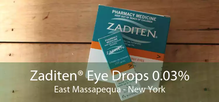 Zaditen® Eye Drops 0.03% East Massapequa - New York