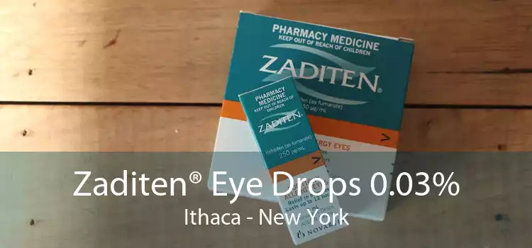 Zaditen® Eye Drops 0.03% Ithaca - New York