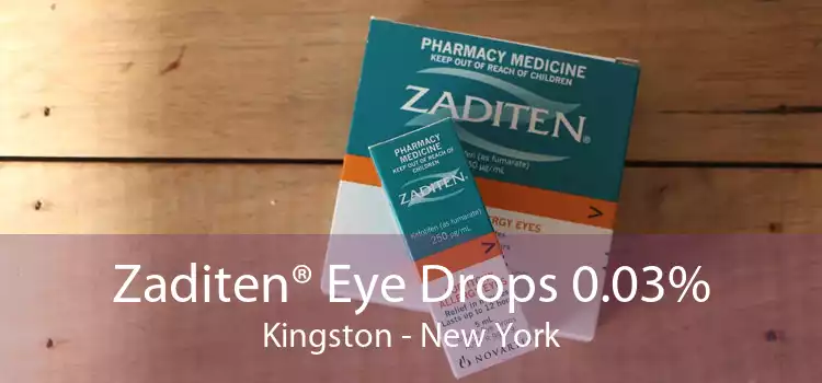 Zaditen® Eye Drops 0.03% Kingston - New York