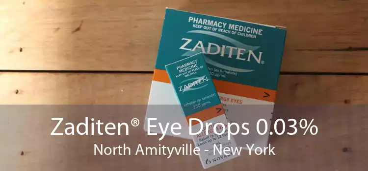 Zaditen® Eye Drops 0.03% North Amityville - New York