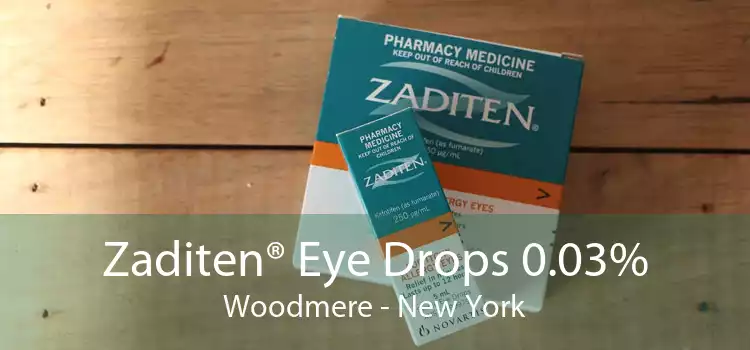 Zaditen® Eye Drops 0.03% Woodmere - New York
